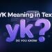 yk meaning in text